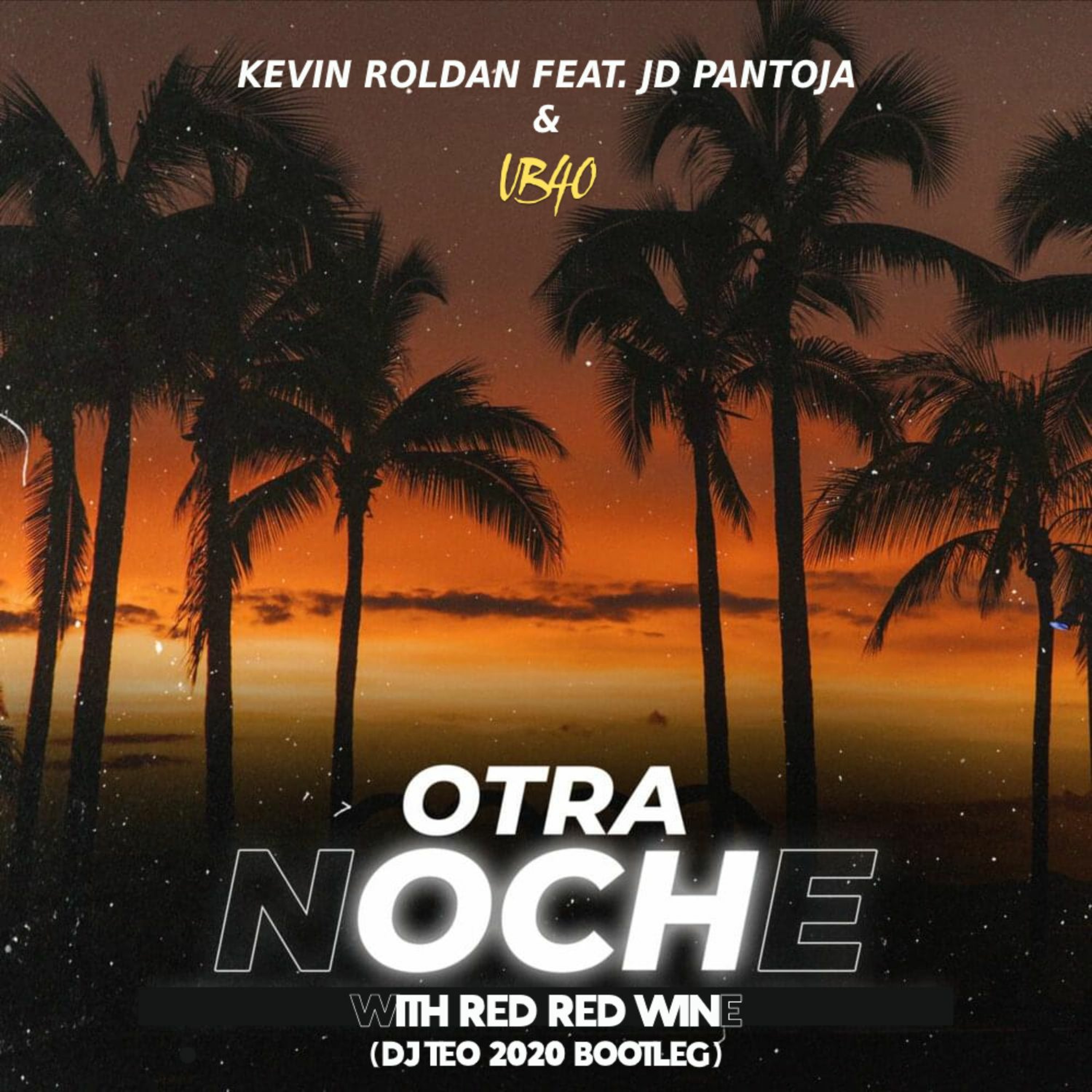 Kevin Roldan Feat. Jd Pantoja & UB40 - Otra Noche With Red Red Wine (Dj Teo 2020 Bootleg) (Filtered) episode artwork