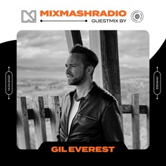 Laidback Luke Presents: Gil Everest Guestmix | Mixmash Radio #362