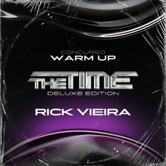 WARM UP THE TIME CONTEST - RICK VIEIRA