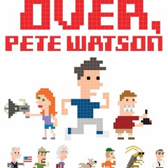 ⭐ PDF KINDLE ❤ Game Over, Pete Watson free