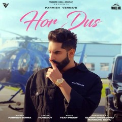 PARMISH VERMA : Hor Dus (Instrumental) Yeah Proof | New Punjabi Songs 2021 | Romantic Songs 2021