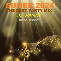 SUMER 2024 THE BEST PARTY DISCO HOUSE