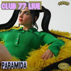 Club 77 Live: Paramida