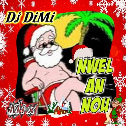 Nwèl An Nou - Dj DiMi