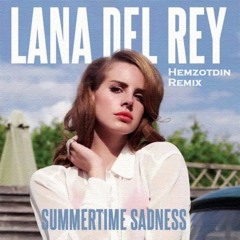 Summertime Sadness (Hemzotdin Extended Remix)