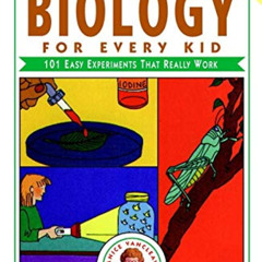 READ EBOOK 🖊️ Janice VanCleave's Biology For Every Kid: 101 Easy Experiments That Re