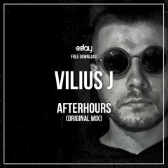 Free Download: Vilius J - Afterhours (Original Mix)