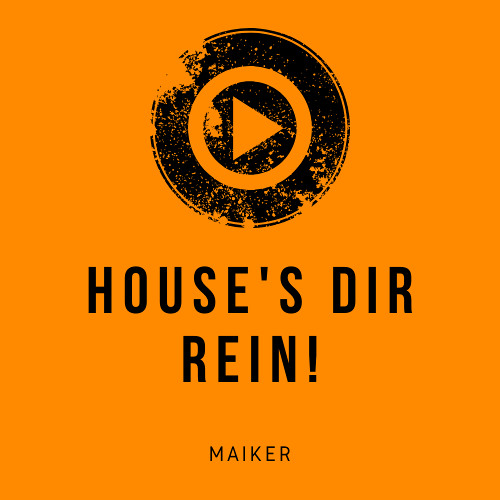 Maiker - House's Dir Rein 03.05.25