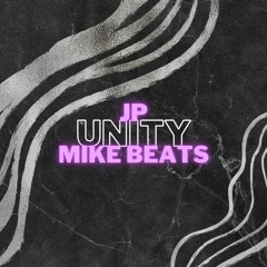 JP x MIKE BEATS - UNITY