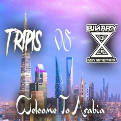 Tripis Vs Binary Asymmetrix - Welcome to Arabia