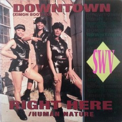 SWV - Downtown (Ximon Bootleg)