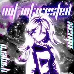 not int3rested w/ xemo(✽´ཫ`✽)