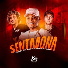 SENTADONA - TIKTOK - MC Frog, Davi Kneip e DJ Gabriel do Borel