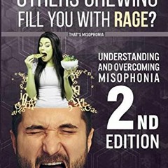 [GET] EPUB 💛 Understanding and Overcoming Misophonia, 2nd edition: A Conditioned Ave