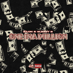 Slimmy B - one ina million (prod. B’lon)