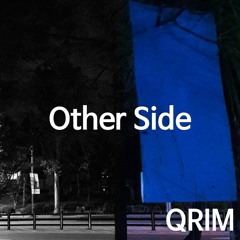 Other Side(2020) - QRIM