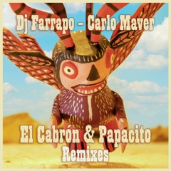 Premiere | Dj Farrapo & Carlo Maver | Papacito (Intiche Remix)  [Galletas Calientes Records]