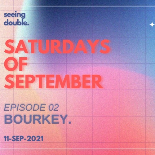 Saturdays Of September - Episode 02