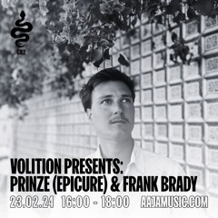Volition Presents: Prinze (Epicure Records) & Frank Brady - Aaja Channel 2 - 23 02 24