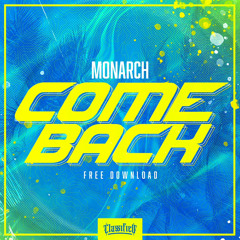 Monarch - Come Back [FREE DOWNLOAD]
