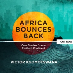SAfm | Victor Kgomoeswana on his book, Africa Bounces Back