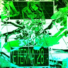 ETERNA 28 (Prod. By CxnsciousNow)