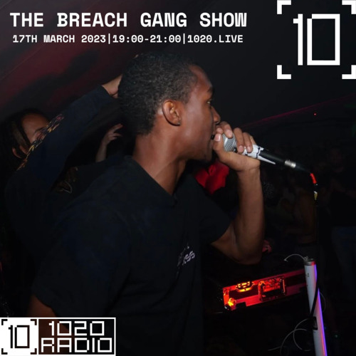 BREACH GANG grime set on 1020 Radio (17/03/23)