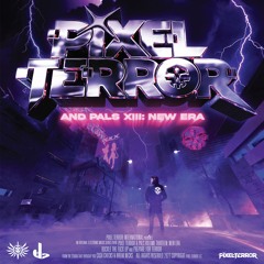 PIXEL TERROR & PALS XIII: NEW ERA