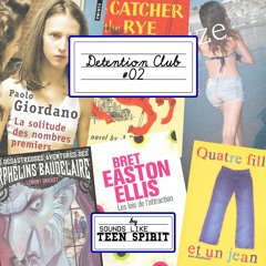 DETENTION CLUB #02 - La littérature adolescente