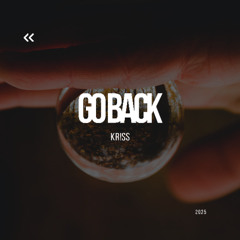 KR!SS - Go Back   *FREE DOWNLOAD*