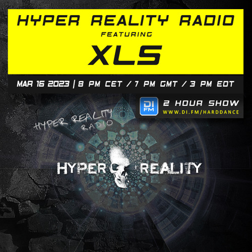 Stream Hyper Reality Radio 199 – feat. XLS by Hyper Reality Records |  Listen online for free on SoundCloud