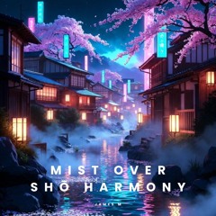 Mist Over Shō Harmony