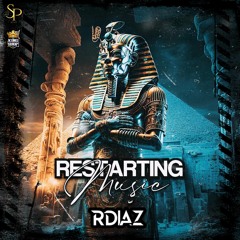 RESTARTING MUSIC - RDIAZ LIVE SESION 2023