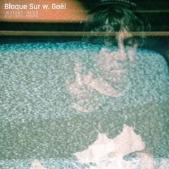 Bloque Sur W Gaēl - Guest Sergio Iglesias [13.04.2024]