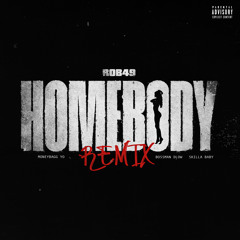 Homebody (Remix) [feat. Bossman Dlow & Moneybagg Yo]