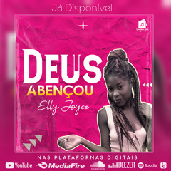 Elly Joice - Deus Abençou (Zouk)