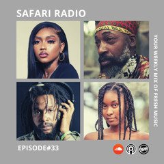 SAFARI RADIO EPISODE #33