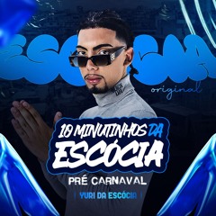 10 MINUTINHOS DA ESCÓCIA PRÉ CARNAVAL