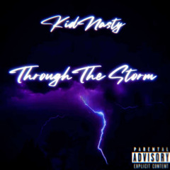 kid nasty -Through the Storm