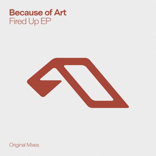 Artwork for the song Because of Art - Fired Up by Because of Art on Next Sound