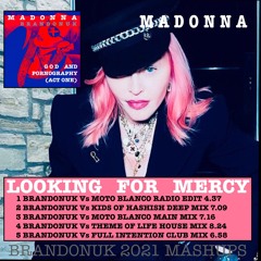 Madonna - Looking For Mercy (BrandonUK Vs Moto Blanco 2021 Radio Edit)