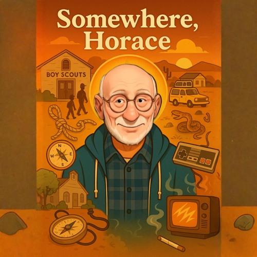Somewhere, Horace