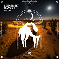 Balitskiy - Midnight Bazaar (Cafe De Anatolia)