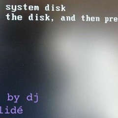 Invalid System Disk - Dj Validé (17.01.22)
