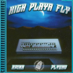 ARIMA X PLYUHV - HIGH PLAYA FLY