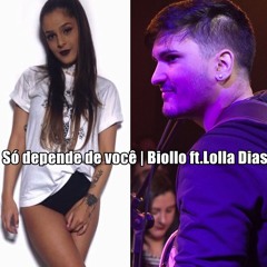 Só Depende de Você (feat. Lolla Dias)