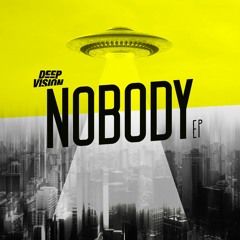 Nobody (Original Mix) ★OUT NOW★
