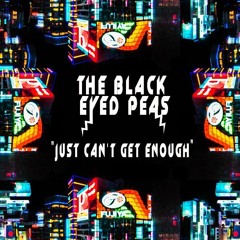 Just Can't Get Enough (feat. Fergie) Freestyle Remix Black Eyed Peas Dance Club Party Type Beat