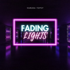 Fading Lights