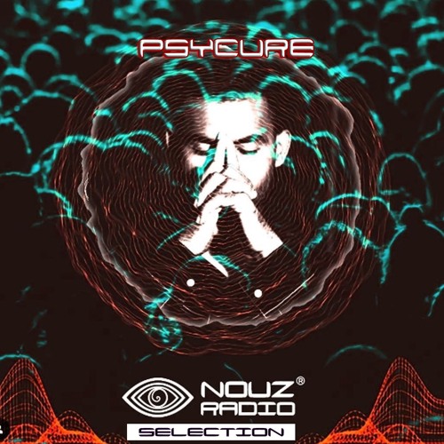 Psycure | Nouz Selection | 29/06/2024